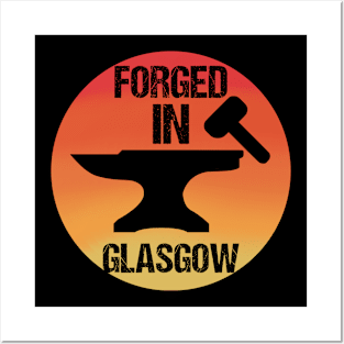 Forged In Glasgow Posters and Art